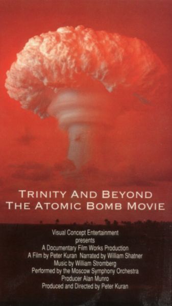 Trinity & Beyond: The Atomic Bomb Movie [DVD]